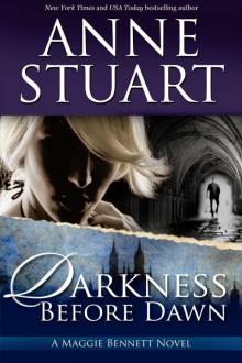      Darkness Before the Dawn