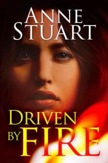      Driven by Fire