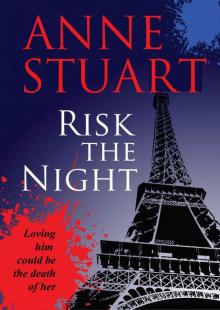      Risk the Night