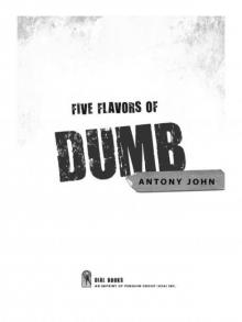      Five Flavors of Dumb