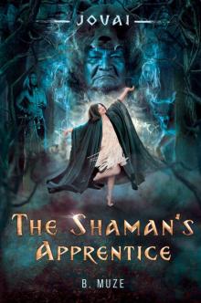      The Shaman's Apprentice