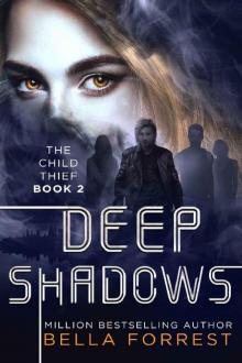      Deep Shadows