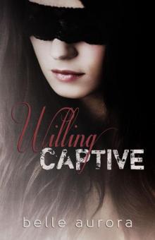      Willing Captive