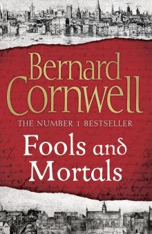      Fools and Mortals
