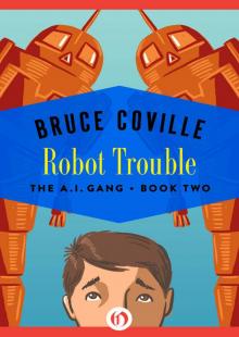      Robot Trouble