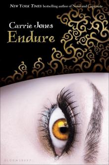      Endure