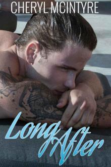      Long After (Sometimes Never)