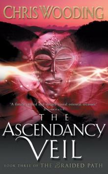      The Braided Path: Ascendancy Veil Bk. 3