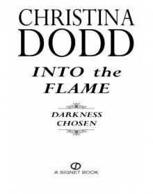      Into the Flame
