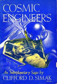      Cosmic Engineers