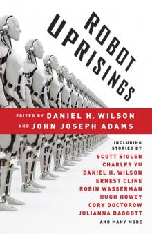      Robot Uprisings