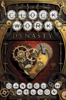      The Clockwork Dynasty