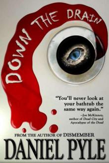      Down the Drain