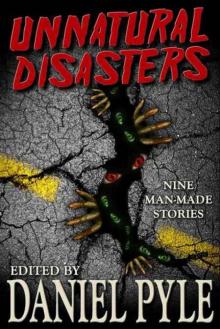      Unnatural Disasters