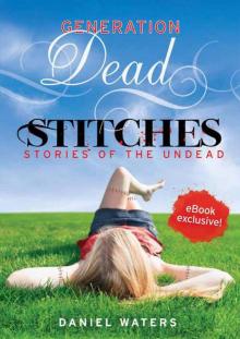      Generation Dead: Stitches
