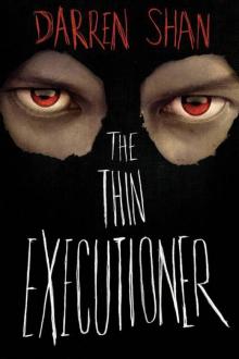      The Thin Executioner