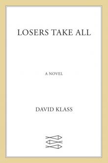      Losers Take All