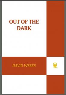      Out of the Dark