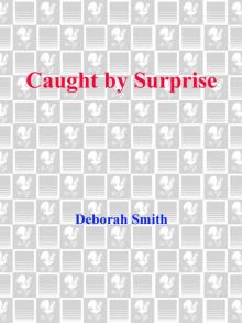      Caught by Surprise