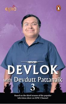      Devlok With Devdutt Pattanaik: 3