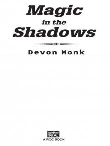      Magic in the Shadows