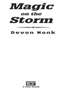      Magic on the Storm