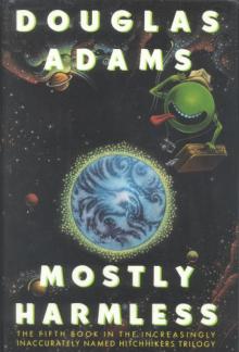      Mostly Harmless