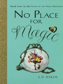      No Place for Magic