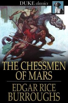     The Chessmen of Mars Edgar Rice Burroughs