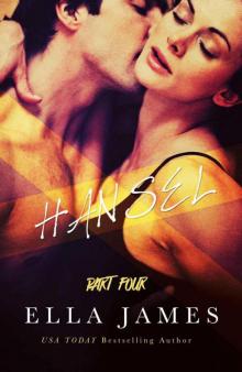      Hansel, Part Four