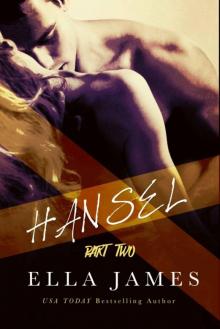      Hansel, Part Two