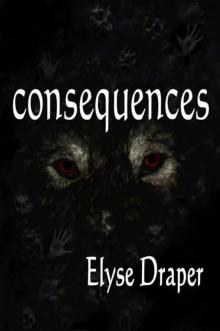      Consequences