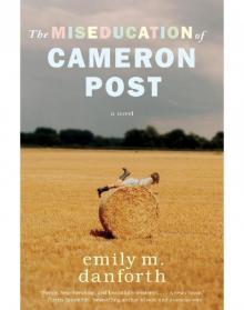      The Miseducation of Cameron Post