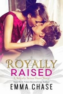      Royally Raised