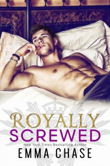      Royally Screwed