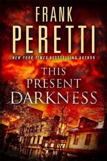     This Present Darkness