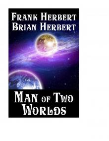     Man of Two Worlds
