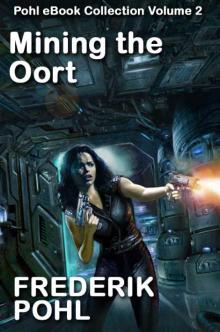      Mining the Oort