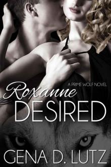      Roxanne Desired