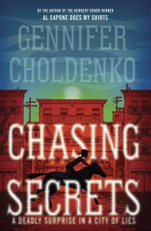      Chasing Secrets