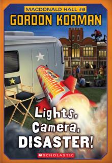      Lights, Camera, DISASTER!