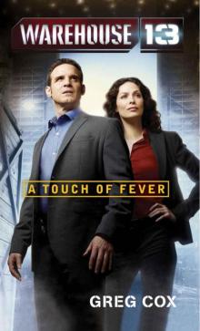      Warehouse 13: A Touch of Fever