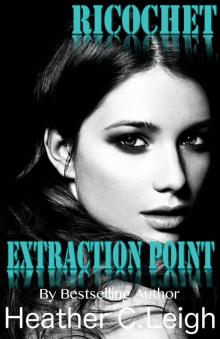      Ricochet: Extraction Point