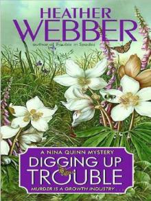      Digging Up Trouble