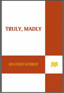      Truly, Madly