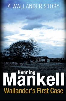      Wallander's First Case