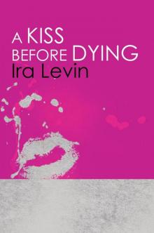      A Kiss Before Dying