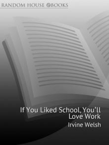      If You Liked School, You'll Love Work