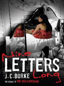      Nine Letters Long