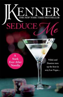      Seduce Me